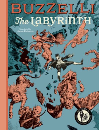 Cover for Guido Buzzelli · Buzzelli Collected Works Vol. 1: The Labyrinth - Buzzelli Collected Works (Pocketbok) (2024)