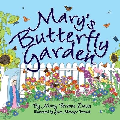 Cover for Mary Perrone Davis · Mary's Butterfly Garden (Paperback Book) (2017)