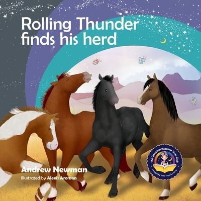 Cover for Andrew Newman · Rolling Thunder Finds His Herd: Reducing kids' anxiety in new environments - Conscious Stories (Taschenbuch) (2020)