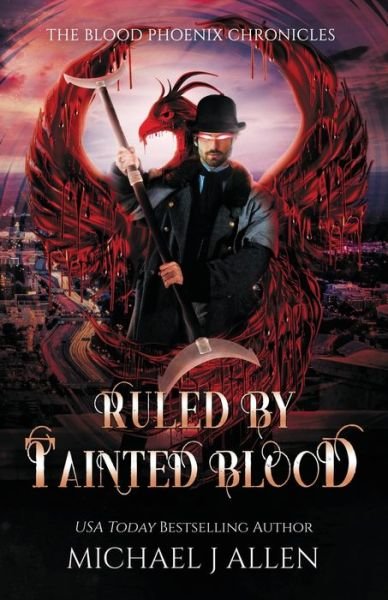 Cover for Michael Allen · Ruled by Tainted Blood (Pocketbok) (2019)