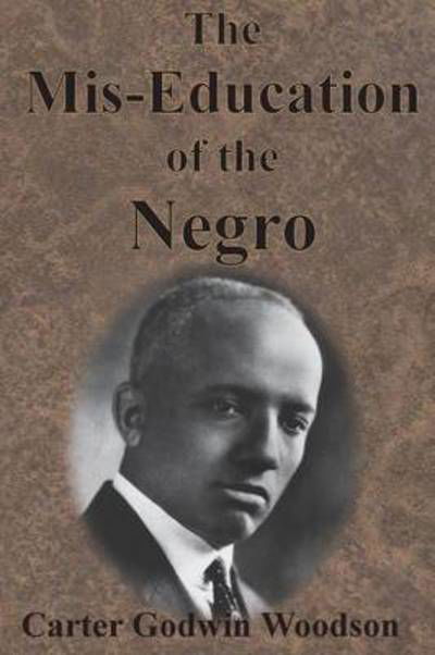 Cover for Carter Godwin Woodson · The Mis-Education of the Negro (Pocketbok) (1933)