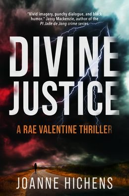Cover for Joanne Hichens · Divine Justice: A Rae Valentine Thriller - African Crime Reads Series (Paperback Book) (2021)