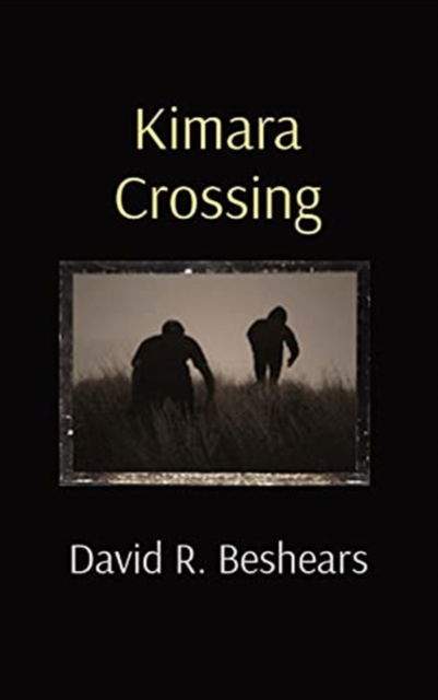 Cover for David R Beshears · Kimara Crossing (Hardcover Book) (2021)