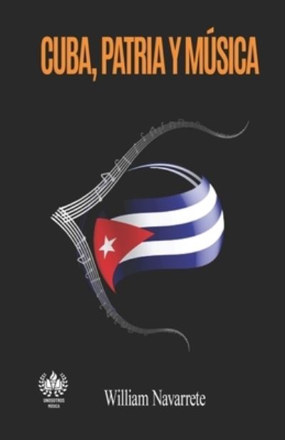 Cover for William Navarrete · Cuba, patria y musica - Musica (Taschenbuch) (2021)