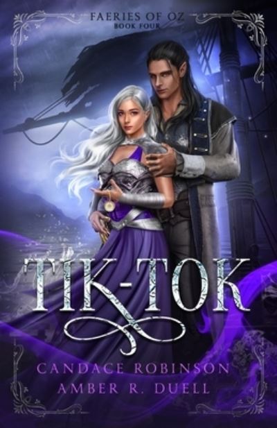 Cover for Amber R Duell · Tik-Tok (Faeries of Oz, 4) (Paperback Book) (2021)