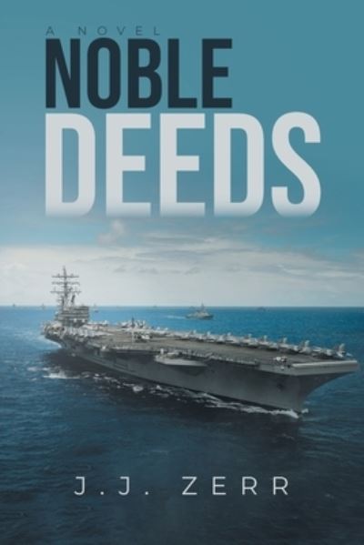 Cover for Jj Zerr · Noble Deeds (Pocketbok) (2021)