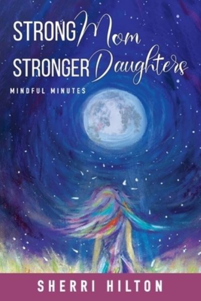 Cover for Sherri Hilton · Strong Mom Stronger Daughters (Buch) (2023)