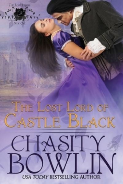 Cover for Chasity Bowlin · The Lost Lord of Castle Black (Paperback Book) (2017)