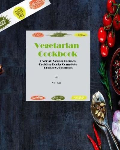 Vegetarian Cookbook - Ve Gan - Kirjat - Createspace Independent Publishing Platf - 9781976558429 - perjantai 22. syyskuuta 2017