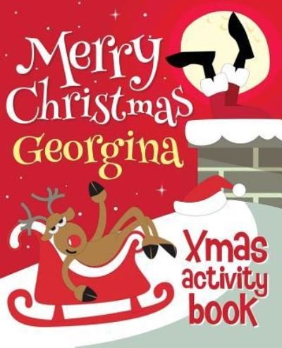 Cover for Xmasst · Merry Christmas Georgina - Xmas Activity Book (Paperback Bog) (2017)