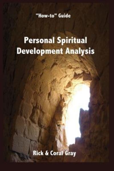 Cover for Rick Gray · Personal Spiritual Development Analysis  &quot;How-to&quot; Guide (Paperback Book) (2018)