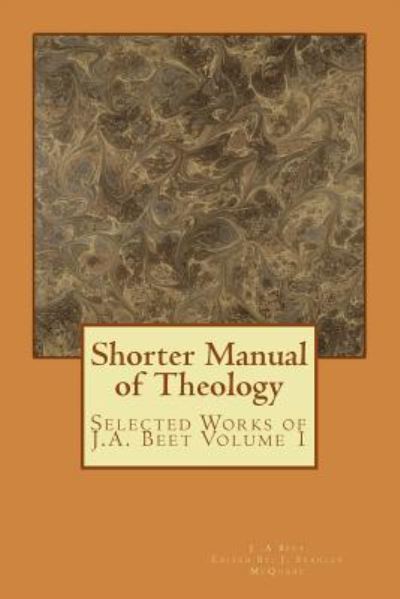 Cover for J Agar Beet · Shorter Manual of Theology (Paperback Book) (2018)