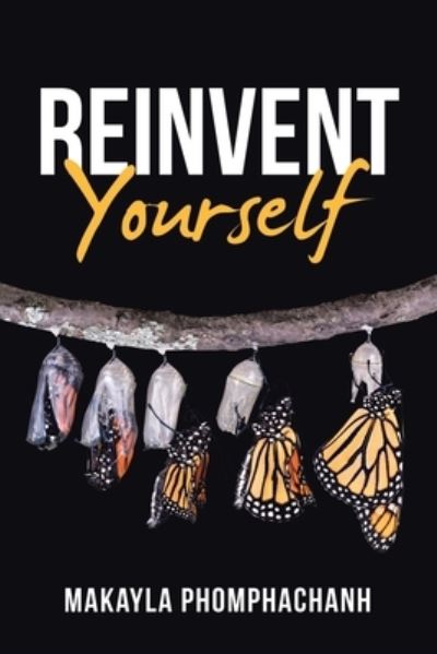 Cover for Makayla Phomphachanh · Reinvent Yourself (Taschenbuch) (2020)