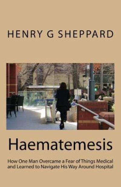 Henry G Sheppard · Haematemesis (Paperback Bog) (2018)