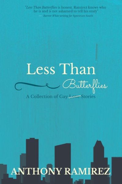 Cover for Anthony Ramirez · Less Than Butterflies (Paperback Book) (2018)