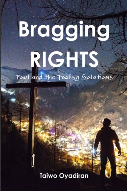 Cover for Taiwo Oyadiran · Bragging Rights (Paperback Book) (2019)