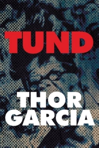 Cover for Thor Garcia · Tund (Paperback Book) (2010)