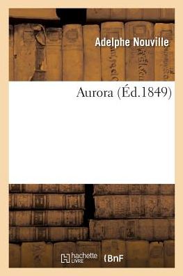 Cover for Adelphe Nouville · Aurora (Paperback Book) (2017)