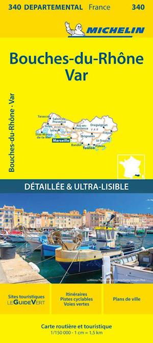 Cover for Michelin · Bouches-du-Rhone Var - Michelin Local Map 340: Map (Landkarten) (2024)