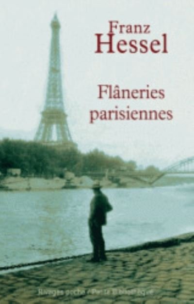 Cover for Franz Hessel · Flaneries parisiennes, precede de L'art de se promener (Taschenbuch) (2013)