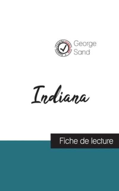 Cover for George Sand · Indiana de George Sand (fiche de lecture et analyse complete de l'oeuvre) (Paperback Book) (2021)