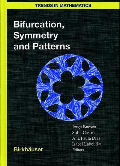 Cover for Jorge Buescu · Bifurcation, Symmetry and Patterns - Trends in Mathematics (Paperback Book) [Softcover reprint of the original 1st ed. 2003 edition] (2012)