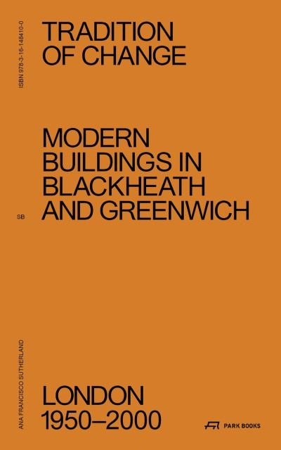 Cover for Ana Francisco Sutherland · Modern Buildings in Blackheath and Greenwich: London 1950–2000 (Gebundenes Buch) (2024)