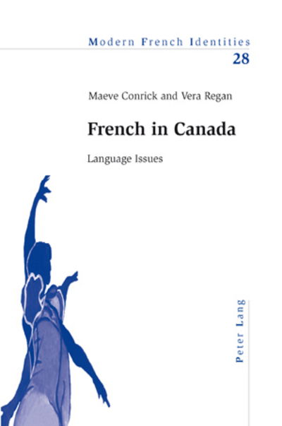 Cover for Maeve Conrick · French in Canada: Language Issues - Modern French Identities (Paperback Book) (2007)