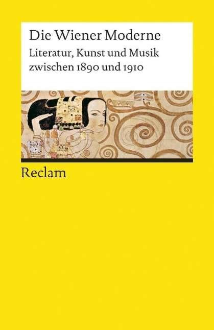 Cover for Wiener Moderne · Literatur, Kunst Und Musik Zwischen 1890 Und 1910 (Book)