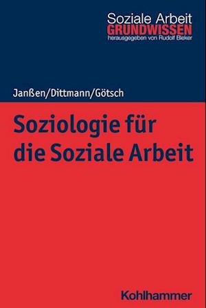 Cover for Andrea Janßen · Soziologie Für die Soziale Arbeit (Book) (2023)