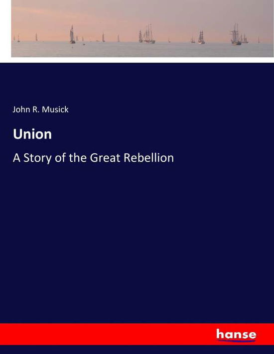 Cover for Musick · Union (Book) (2017)