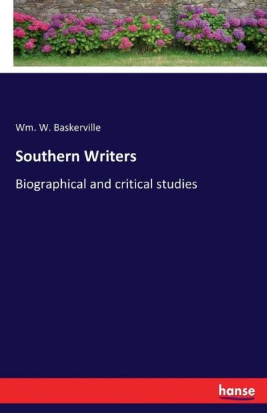 Southern Writers - Baskerville - Książki -  - 9783337386429 - 14 listopada 2017