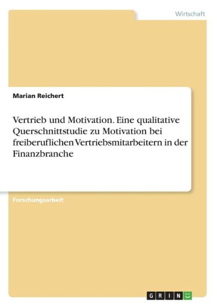 Vertrieb und Motivation. Eine - Reichert - Książki -  - 9783346014429 - 