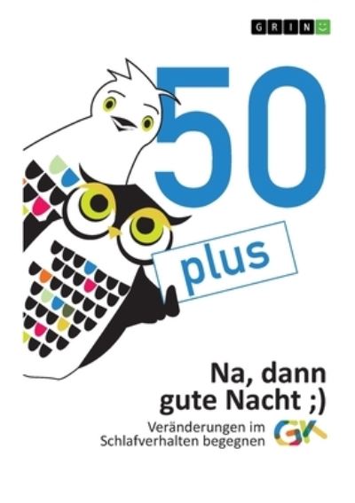 Cover for Koller · 50plus. Na, dann gute Nacht (Book)