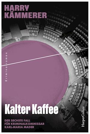 Cover for Harry Kämmerer · Kalter Kaffee (Book) (2024)