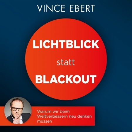 Cover for Vince Ebert · Lichtblick statt Blackout (Book) (2022)