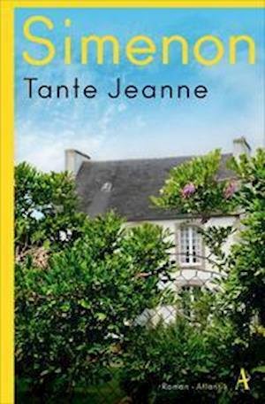 Tante Jeanne - Georges Simenon - Bøger - Atlantik Verlag - 9783455013429 - 2. marts 2022