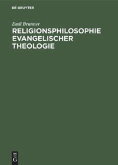 Cover for Emil Brunner · Religionsphilosophie Evangelischer Theologie (Book) (1927)