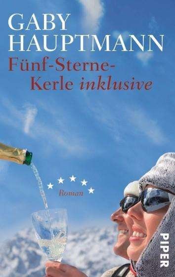 Cover for Gaby Hauptmann · Fünf-sterne-kerle Inklusive [roman] (Taschenbuch) [German edition] (2002)