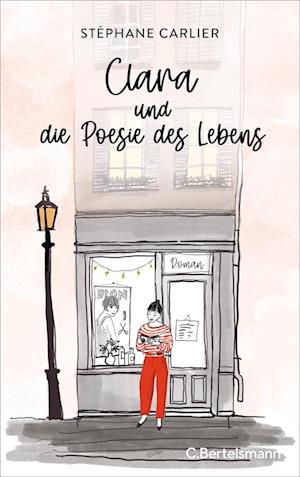 Clara und die Poesie des Lebens - Stéphane Carlier - Książki - C.Bertelsmann - 9783570105429 - 15 listopada 2023