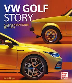 VW Golf Story - Russell Hayes - Książki - Motorbuch Verlag - 9783613046429 - 30 kwietnia 2024