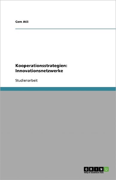 Cover for Cem Atli · Kooperationsstrategien: Innovationsnetzwerke (Paperback Book) [German edition] (2007)