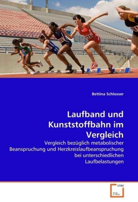 Cover for Schlosser · Laufband und Kunststoffbahn (Book)