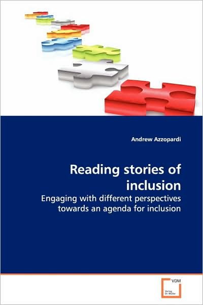Cover for Andrew Azzopardi · Reading Stories of Inclusion: Engaging with Different Perspectives Towards an Agenda for Inclusion (Paperback Book) (2009)