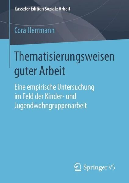 Cover for Herrmann · Thematisierungsweisen guter Ar (Buch) (2015)