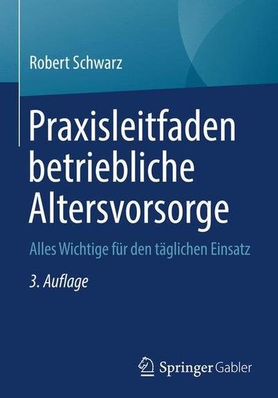 Cover for Schwarz · Praxisleitfaden betriebliche Al (Book) [3rd 3., Uberarb. U. Aktualisierte Aufl. 2019 edition] (2018)