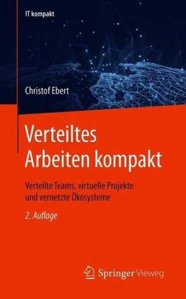 Cover for Ebert · Verteiltes Arbeiten kompakt (Bog) (2020)