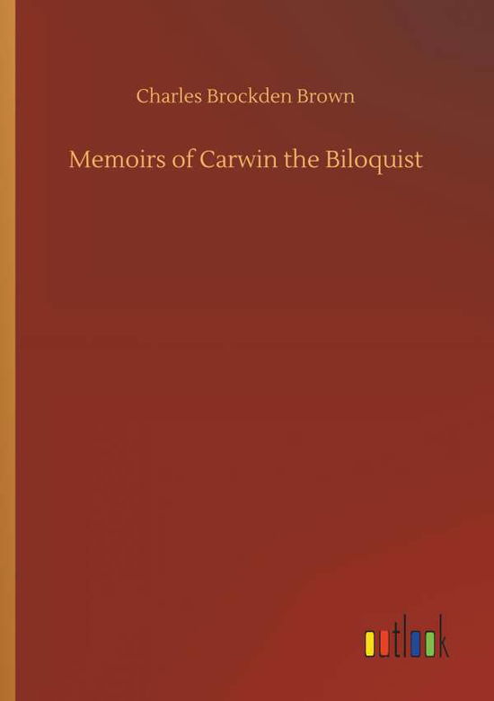 Memoirs of Carwin the Biloquist - Brown - Boeken -  - 9783734082429 - 25 september 2019