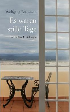 Cover for Wolfgang Brammen · Es Waren Stille Tage (Paperback Book) [German edition] (2015)