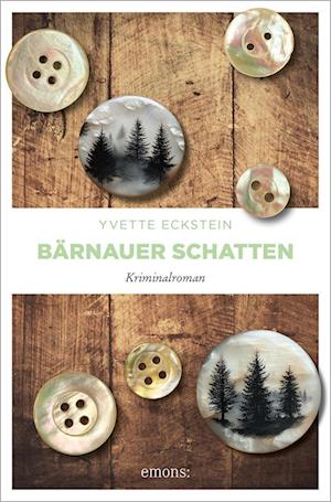 Cover for Yvette Eckstein · Bärnauer Schatten (Book) (2025)